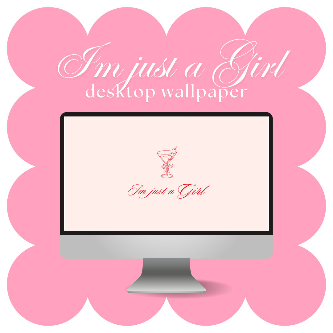 Im just a Girl Wallpaper