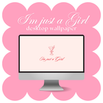 Im just a Girl Wallpaper