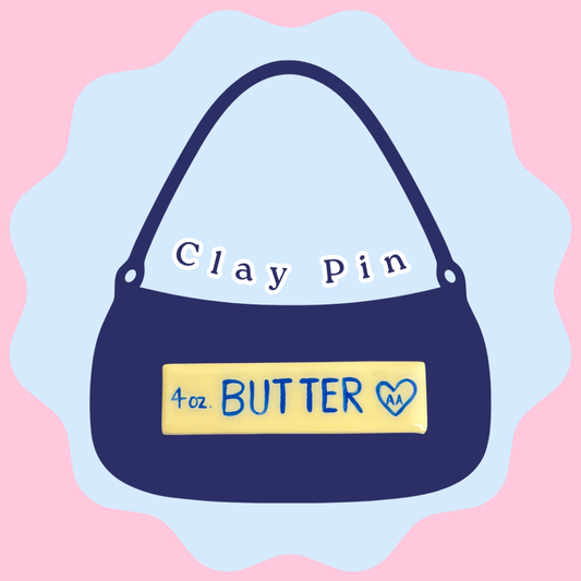 Butter Stick Clay Pin